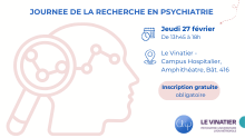 « Jeune Psychiatre, Jeune Chercheur » : une Journée dédiée à la recherche en psychiatrie