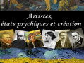 Artistes, états psychiques et créations
