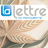 La lettre du psychiatre : actualités du cannabis en psychiatrie